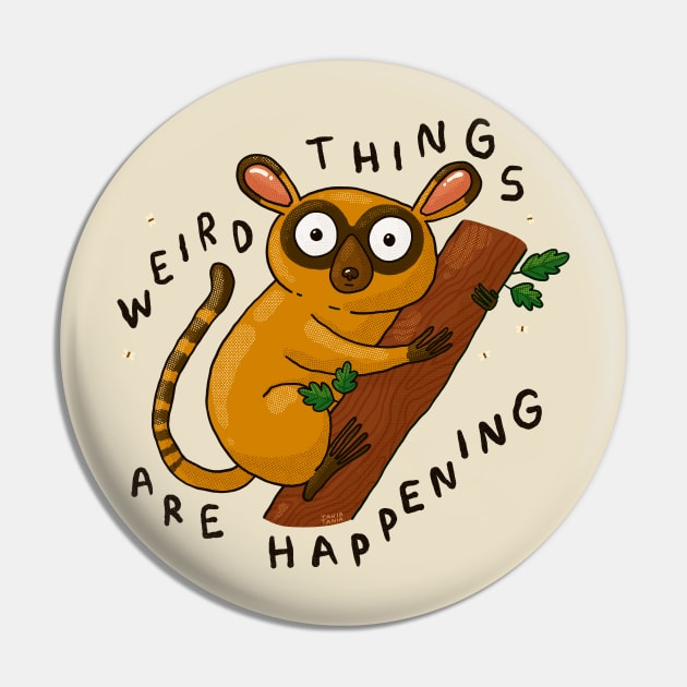 Weird Things Pin by Tania Tania