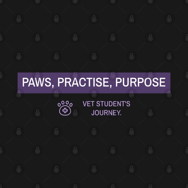 Paws, Practise, Purpose. Vet Student's Journey by BetsyBuzz