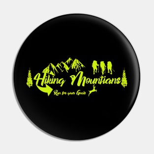 Run for your Goals - Hiking mountains Pin