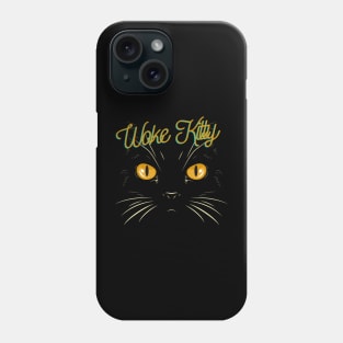 Woke Kitty! Phone Case