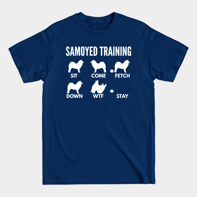 Samoyed Training Samoyed Dog Tricks - Samoyed Dog - T-Shirt