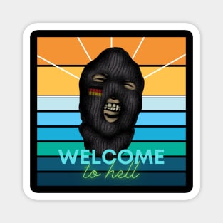 Welcome to hell hooligan Magnet