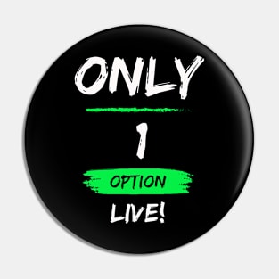 Only1Option - Green Pin