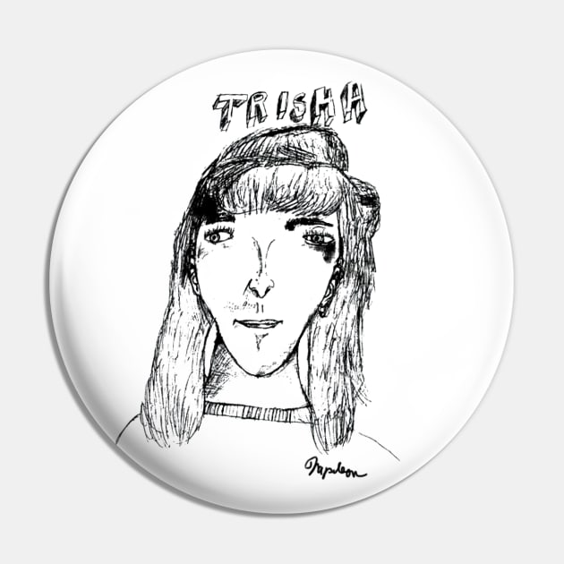 Trisha Drawing Pin by PopCultureShirts