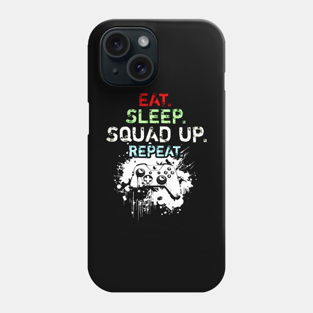 Cool Eat Sleep Squad Up Repeat Gamer Live Streamer Phone Case by MaystarUniverse