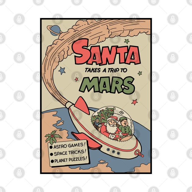 Santa Takes A Trip To Mars by Slightly Unhinged