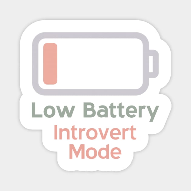 Low Battery Introvert Mode Magnet by Fauzi's Store