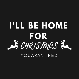 christmas in quarantine T-Shirt