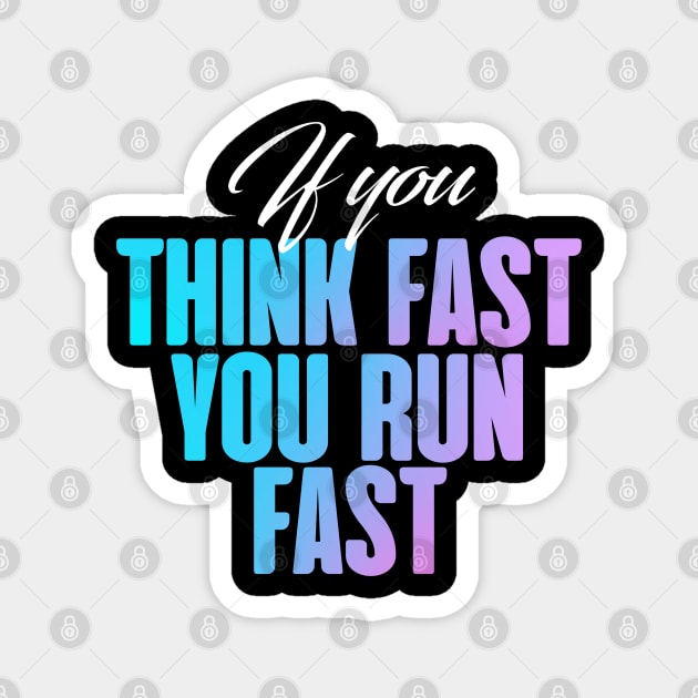 If you think fast, you fun fast Magnet by NFLapparel