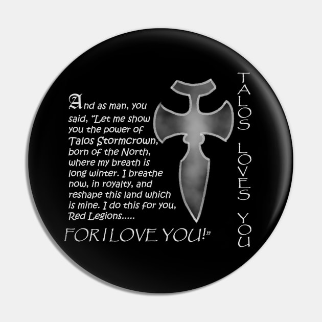 Talos Loves You Skyrim Video Game Pin by Smagnaferous