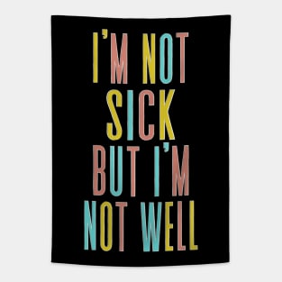 i'm not sick but i'm not well - peep show fan art Tapestry