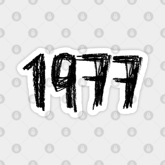 Birth Year 1977, Born in 1977 Magnet by badlydrawnbabe