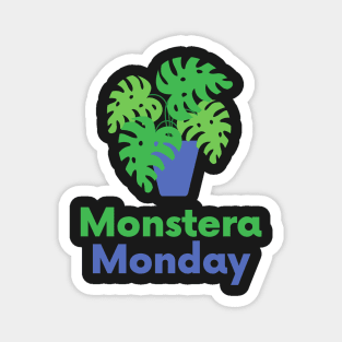 Funny House plant Graphic For Women Monstera Monday Gift Magnet