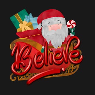 Believe in Santa T-Shirt