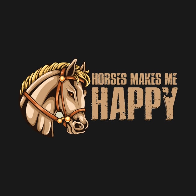 Horses makes me happy by maxcode