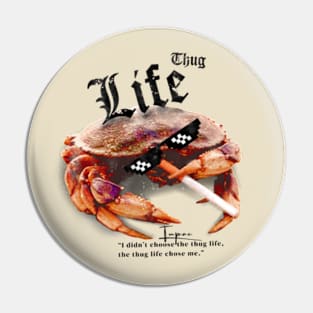 Thug Life Pin