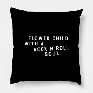 Flower Child with a Rock n Roll Soul Pillow