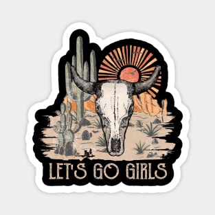 Retro Let's Go Girls Funny Gifts Boys Girls Magnet