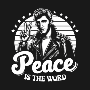 Peace is the Word T-Shirt