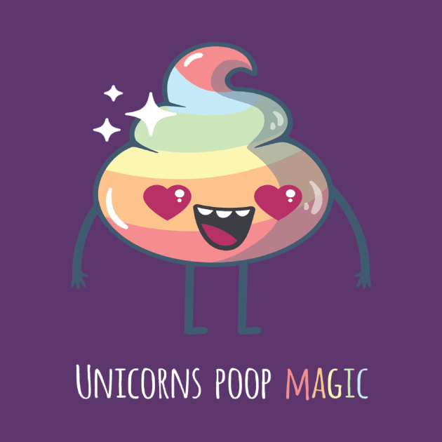 Unicorns Poop Magic (Light) by carriedaway