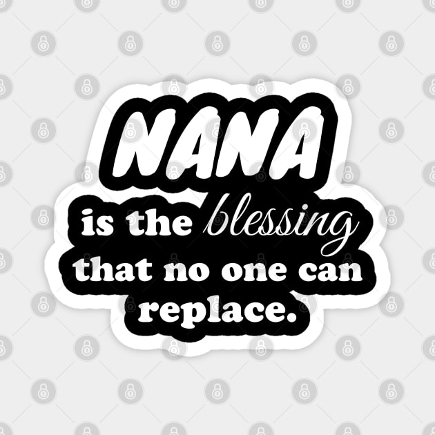 Nana is the blessing that no one can replace Magnet by WorkMemes