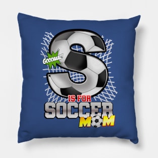 S is for SOCCER mom Pillow