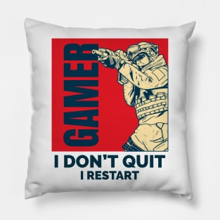 Gamers Don't Quit Pillow