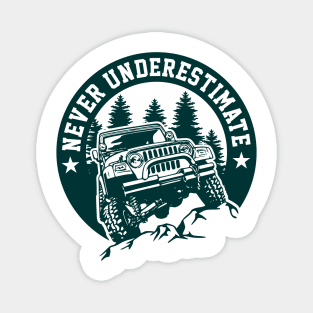 Jeep Never Underestimate! Magnet