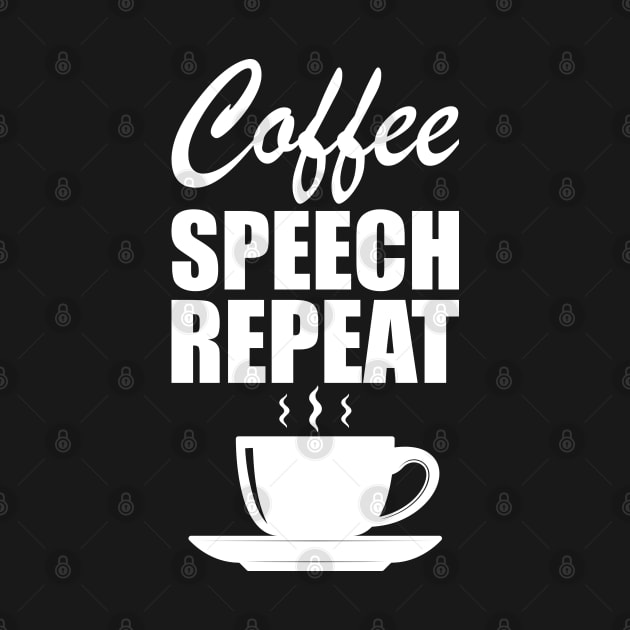 Physical Therapy - Coffee speech repeat w by KC Happy Shop