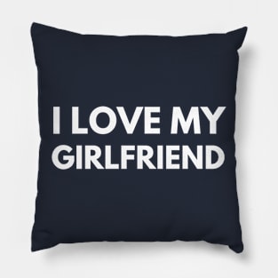 I love my GIRLFRIEND - Christmas - my love - Pillow