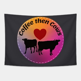 Coffee then Cows Tapestry