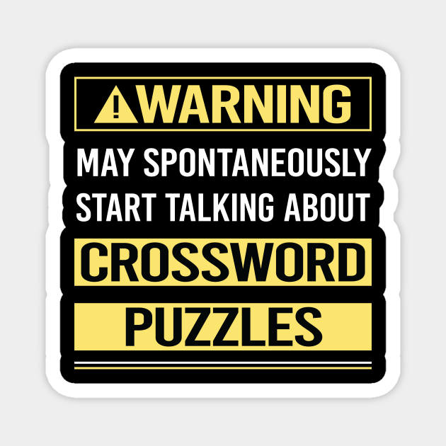Warning About Crossword Puzzles Crossword Magnet TeePublic