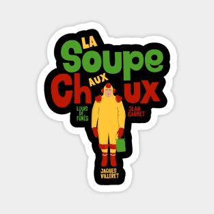 La Soupe aux Choux : Jaques villeret Magnet