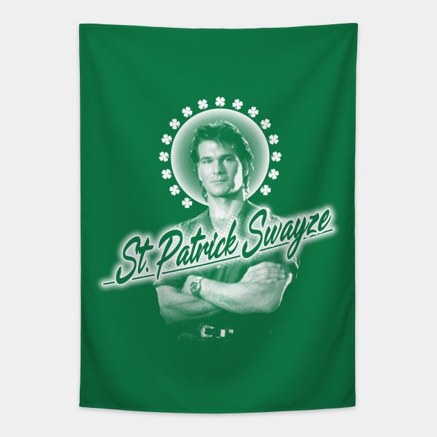 ST. PATRICK SWAYZE Tapestry by YourLuckyTee