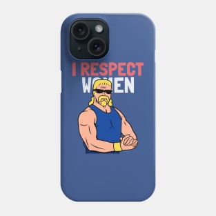 I respect women Phone Case