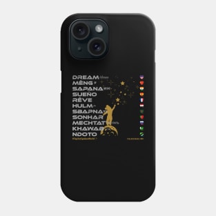 DREAM: Say ¿Qué? Top Ten Spoken (World) Phone Case