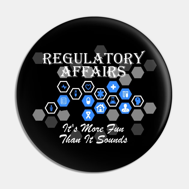 Regulatory Affairs Pin by TriHarder12