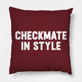 Checkmate in style Pillow