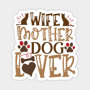 Wife mother dog lover Magnet