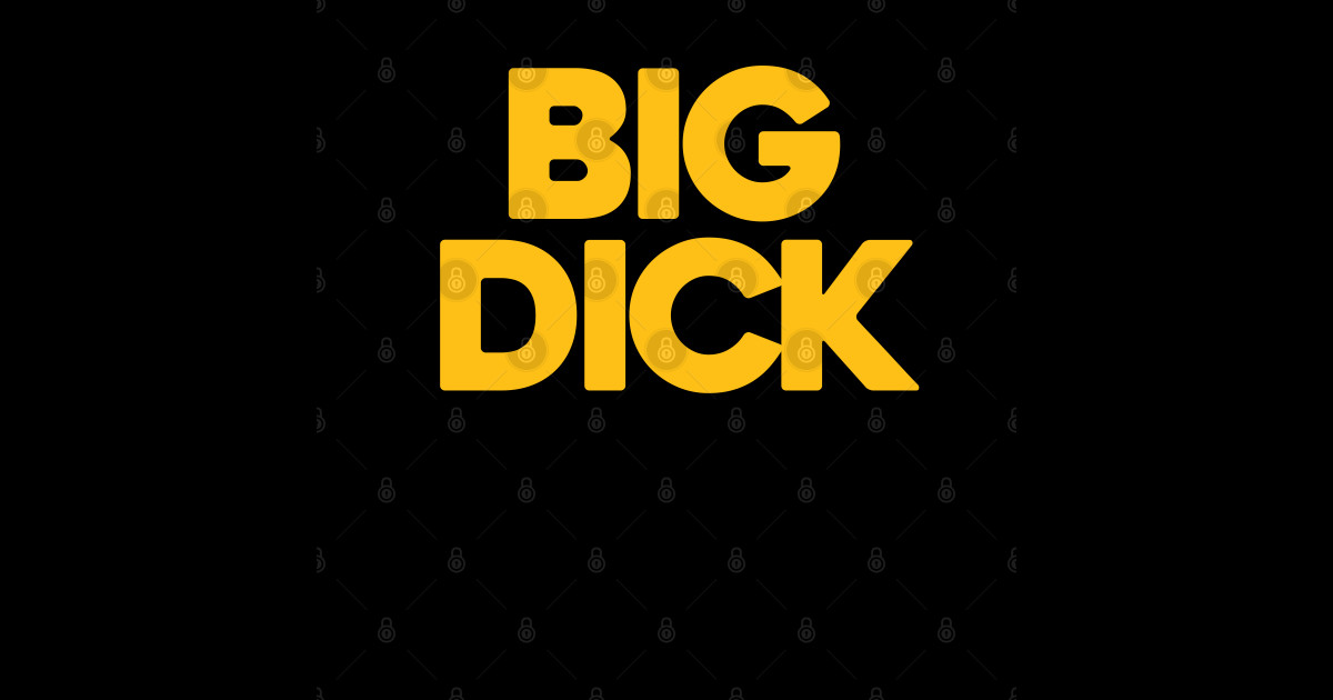 Big Dick Back In Town - Big Dick Back In Town - Sticker | TeePublic