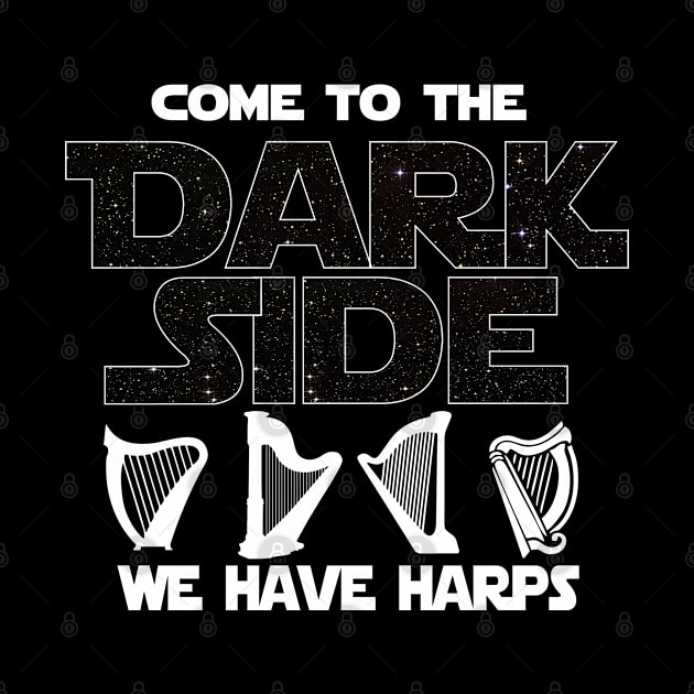 Harp Player T-shirt - Come To The Dark Side by FatMosquito