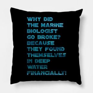 Funny marine biologist jokes Pillow