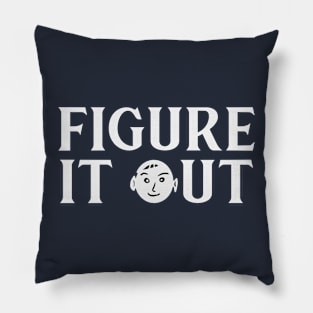 Figure It Out Pillow