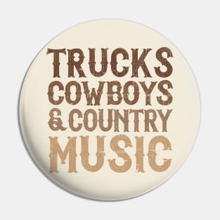 Trucks Cowboys & Country Music Pin