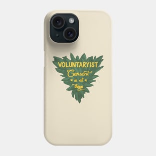 Voluntaryist Phone Case