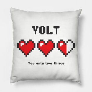 YOLT - You Only Live Thrice Pillow