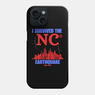 I Survived The NYC Earthquake Phone Case