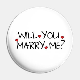 Will You Marry Me? -  Bright Color Shirt Proposal Pin