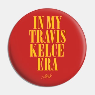 In My Travis Kelce Era Pin