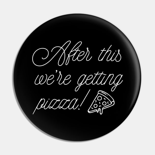 We're Getting Pizza Pin by LuckyFoxDesigns